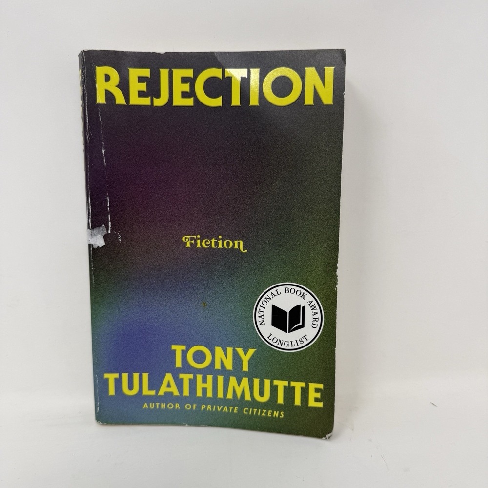 Rejection: Fiction - paperback Tulathimutte, Tony